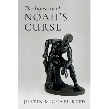 The Injustice of Noah's Curse