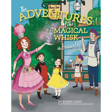 The Adventures of the Magical Whisk in France
