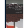 Crisis in Psychiatry and Religion