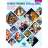 The 40 Most-Streamed Disney Songs: Easy Disney Piano Sheet Music Songbook for Beginners