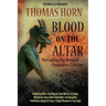 Blood on the Altar: The Coming War Between Christian vs. Christian