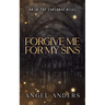 Forgive Me For My Sins