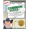 Common Sense - I Think...: Or Should It Be Called Common Cents?