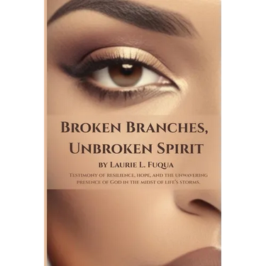 Broken Branches, Unbroken Spirit