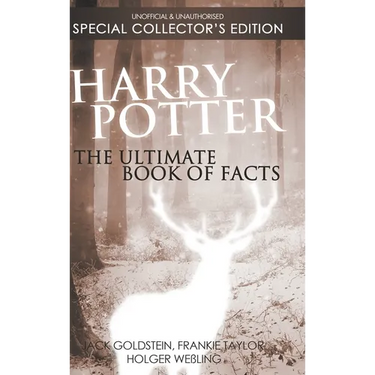 Harry Potter: The Ultimate Book of Facts: Special Collector's Edition