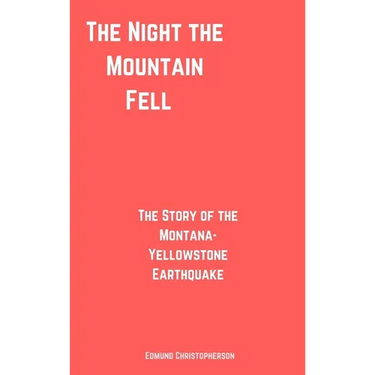 The Night the Mountain Fell
