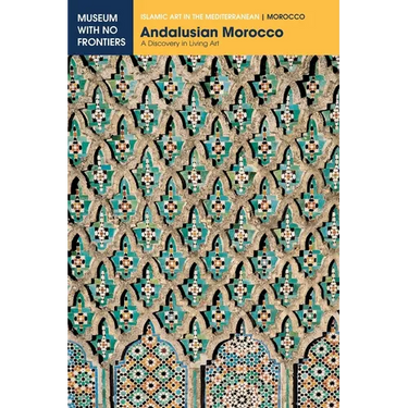 Andalusian Morocco: A Discovery in Living Art