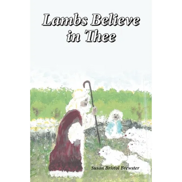 Lambs Believe in Thee