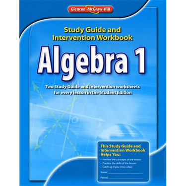 Algebra 1 Study Guide and Intervention Workbook