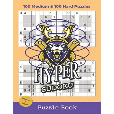 Hyper Sudoku Puzzle Book: 100 Medium and 100 Hard Hyper Sudoku Puzzles With Solutions