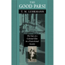 The Good Parsi: The Fate of a Colonial Elite in a Postcolonial Society