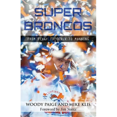 Super Broncos: From Elway to Tebow to Manning