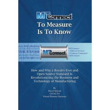 MTConnect To Measure Is To Know
