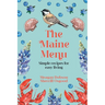 The Maine Menu Simple Recipes for Easy Living