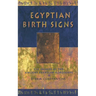 Egyptian Birth Signs: The Secrets of the Ancient Egyptian Horoscope