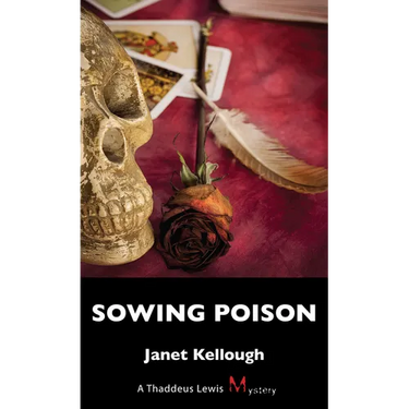 Sowing Poison: A Thaddeus Lewis Mystery