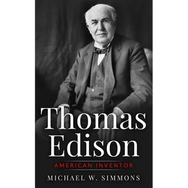 Thomas Edison: American Inventor