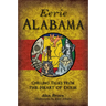 Eerie Alabama: Chilling Tales from the Heart of Dixie