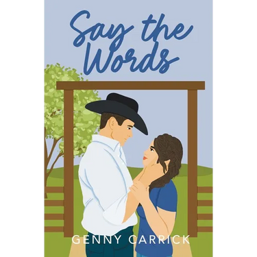 Say the Words