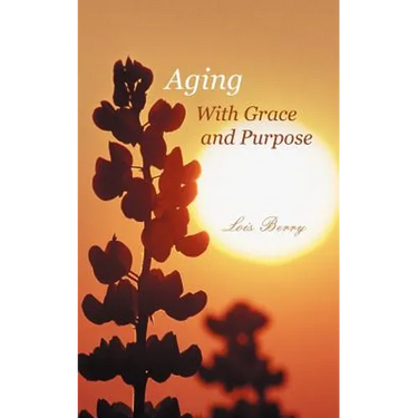 Aging with Grace and Purpose