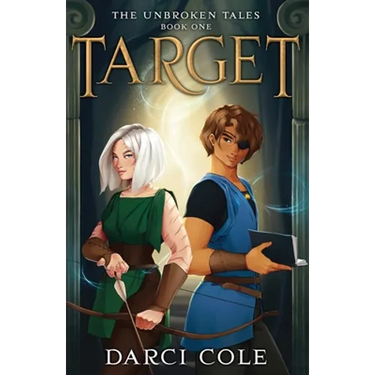 Target: The Unbroken Tales: Book One