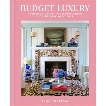 Budget Luxury: Your Guide to Creating a Beautiful Home Without Breaking the Bank