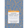 Knowing Humanity in the Social World: The Path of Steve Fuller's Social Epistemology