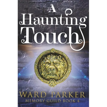 A Haunting Touch: A midlife paranormal mystery