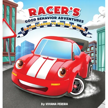 Racer Learns to Use His Words: A Children's Book About Emotions, Communication, and Kindness (Racer's Good Behavior Adventures)