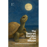 The Secret Garden of the Moon And Other Bilingual Spanish-English Stories for Kids