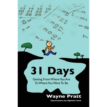 31 Days: Getting from where you are to where you want to be