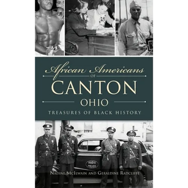 African Americans of Canton, Ohio: Treasures of Black History