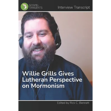 Willie Grills Gives Lutheran Perspective on Mormonism