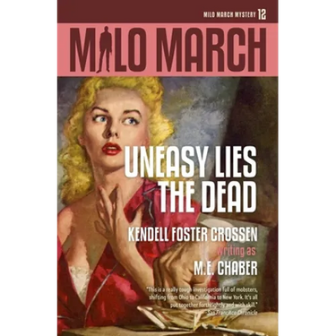 Milo March #12: Uneasy Lies the Dead