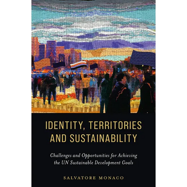 Identity, Territories, and Sustainability: Challenges and Opportunities for Achieving the Un Sustainable Development Goals