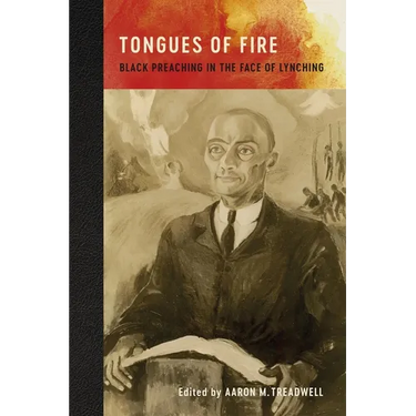 Tongues of Fire: Black Preaching in the Face of Lynching
