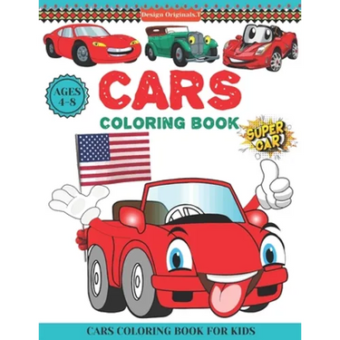 Cars Coloring Book Ages 4-8: Beautiful Cars & Vehicles Coloring Book Ages 4-8 & 8-12 Kids and Toddlers preschoolers Boys & girls (Super Coloring Book)