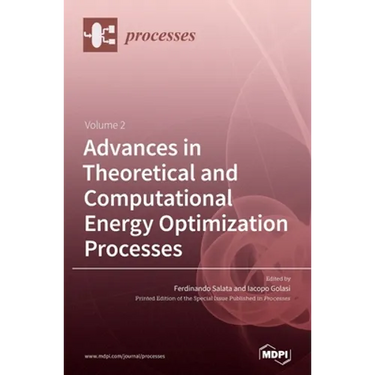 Advances in Theoretical and Computational Energy Optimization Processes Volume 2