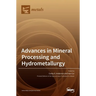 Advances in Mineral Processing and Hydrometallurgy