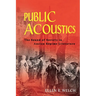 Public Acoustics: The Sound of Society in Ancien Régime Literature