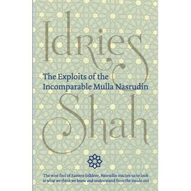 The Exploits of the Incomparable Mulla Nasrudin (Hardcover)