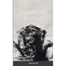 Carbonation 002 - Echoes Lost to Wind