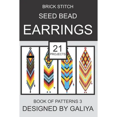 Brick Stitch Seed Bead Earrings. Book of Patterns 3: 21 Projects