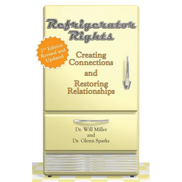 Refrigerator Rights: Creating Connection and Restoring Relationships,2nd edition