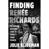 Finding Renée Richards: The Groundbreaking Story of Tennis's Trans Pioneer