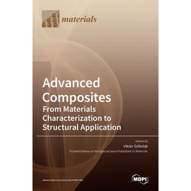 Advanced Composites: From Materials Characterization to Structural Application