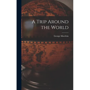 A Trip Around the World