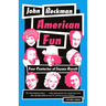 American Fun: Four Centuries of Joyous Revolt