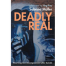 Deadly Real: Mourning and Accompaniment After Suicide