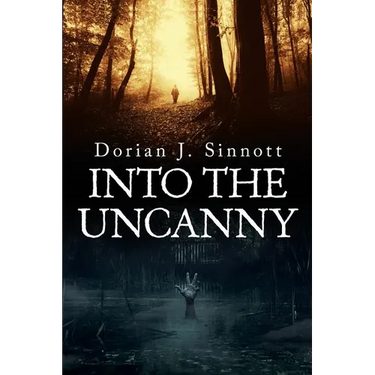 Into the Uncanny: 12 Tales of Terror
